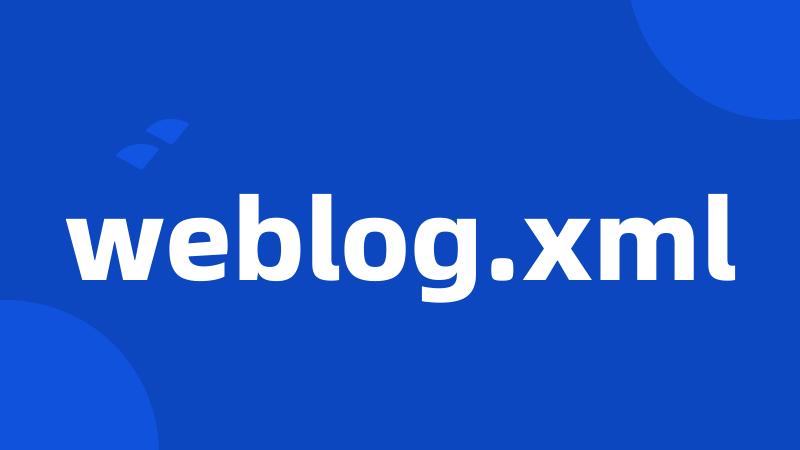 weblog.xml