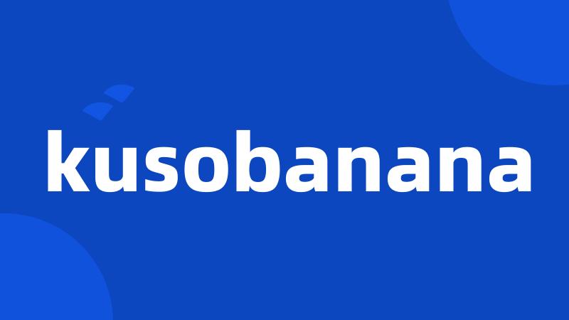 kusobanana