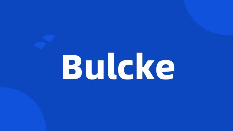 Bulcke