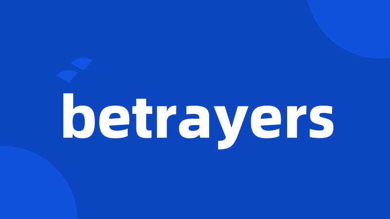 betrayers