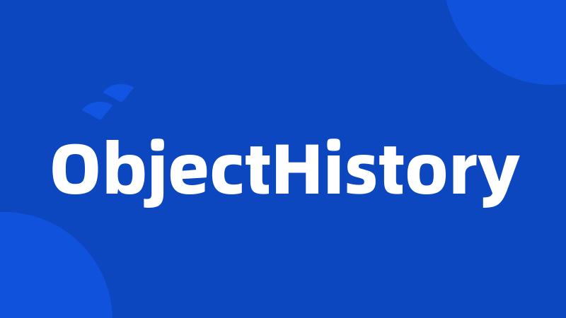 ObjectHistory