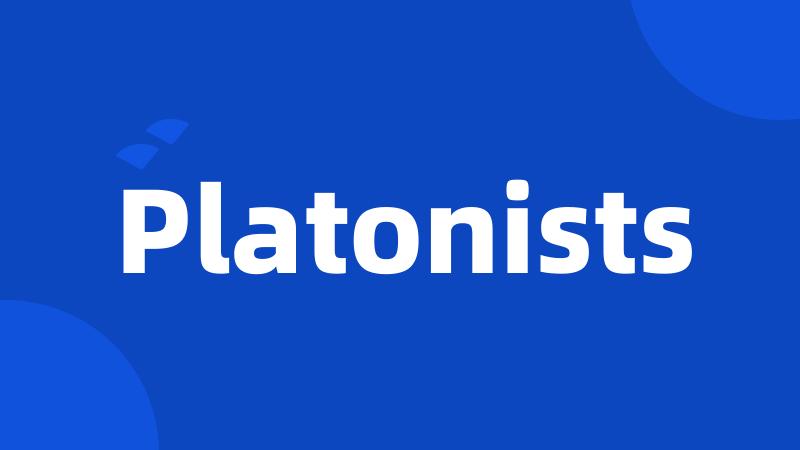 Platonists