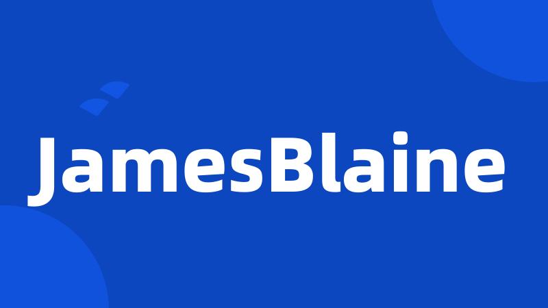 JamesBlaine