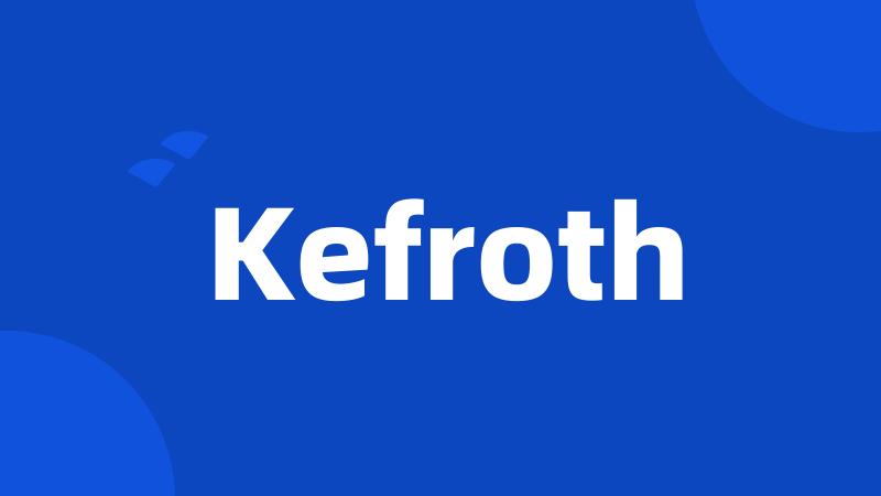 Kefroth
