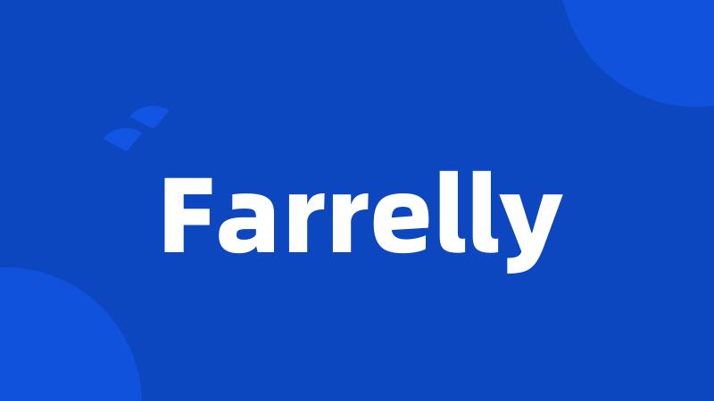 Farrelly