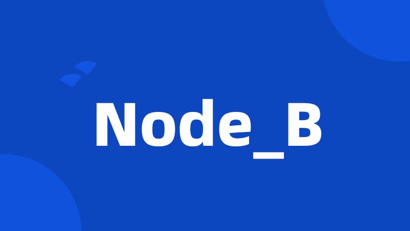 Node_B