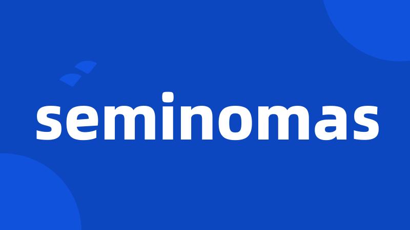 seminomas