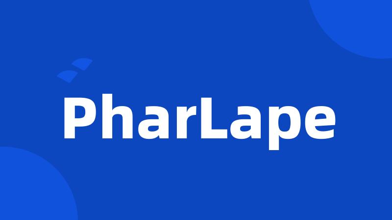 PharLape