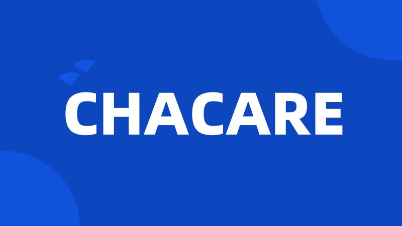 CHACARE