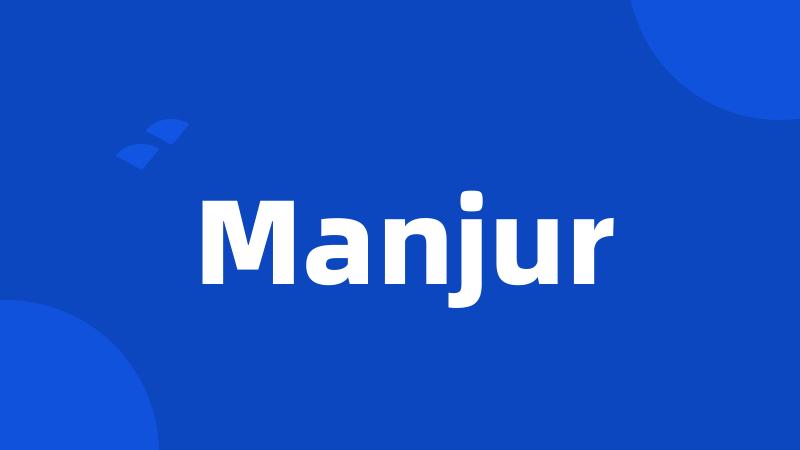 Manjur