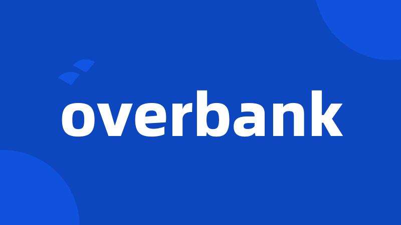 overbank