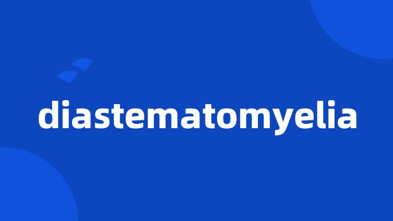 diastematomyelia