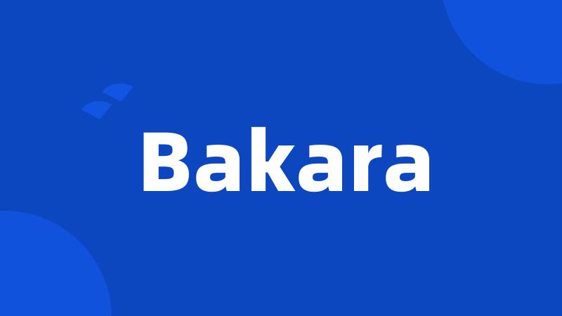 Bakara