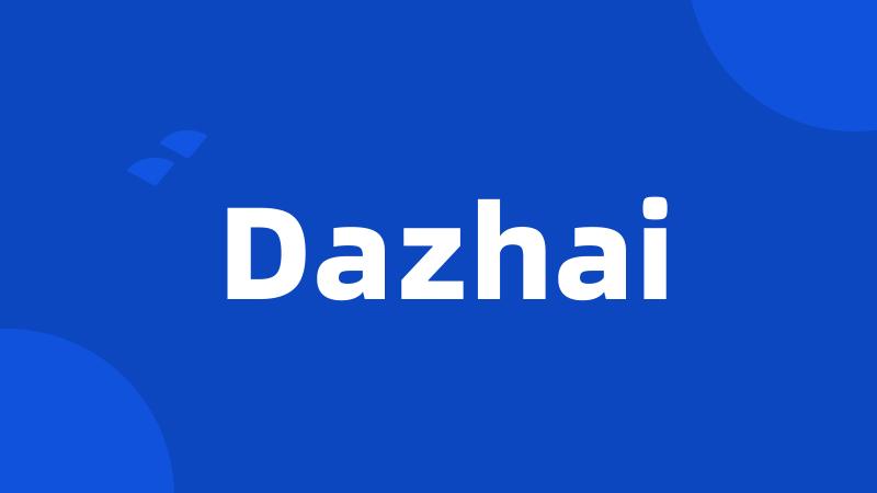 Dazhai
