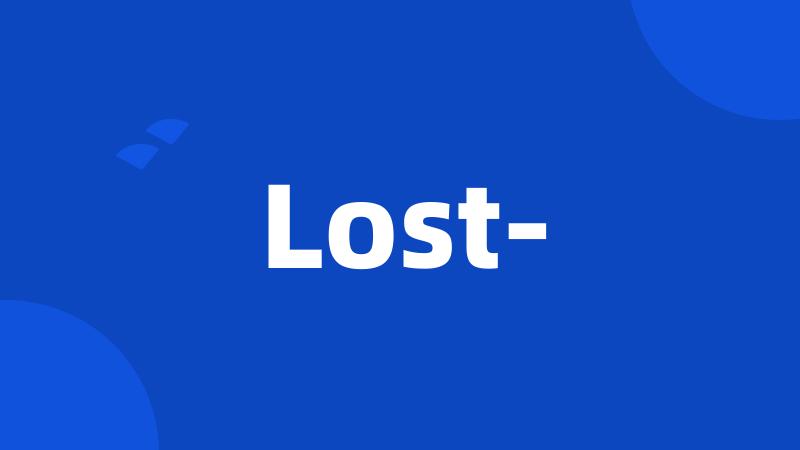 Lost-
