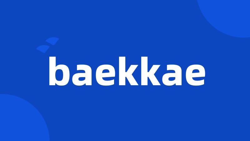 baekkae