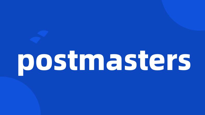 postmasters