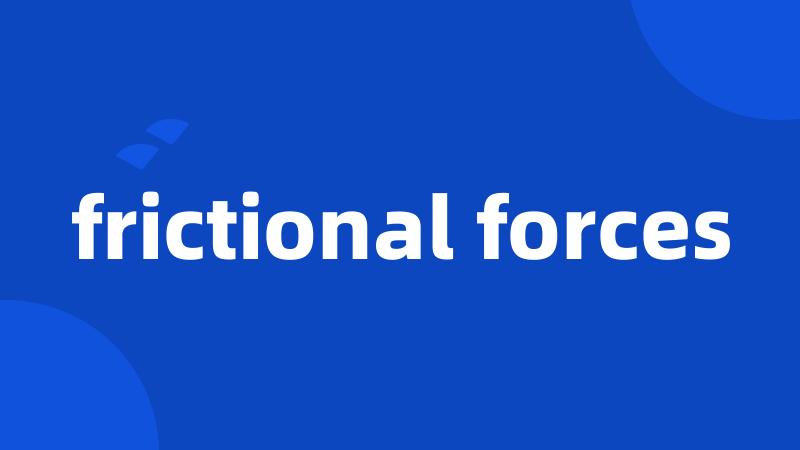 frictional forces