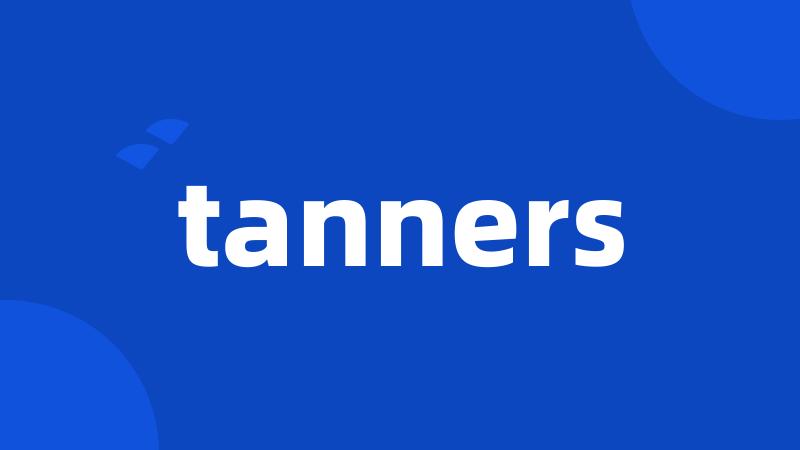 tanners