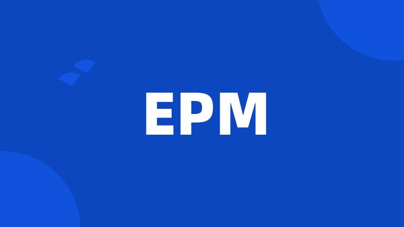 EPM