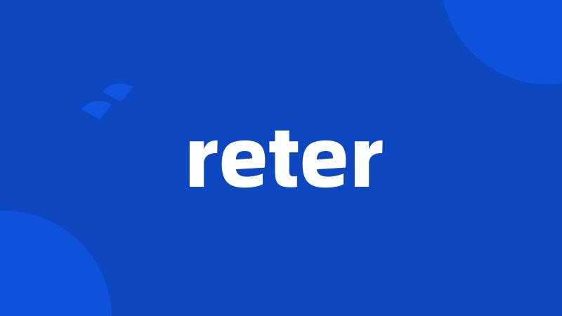 reter