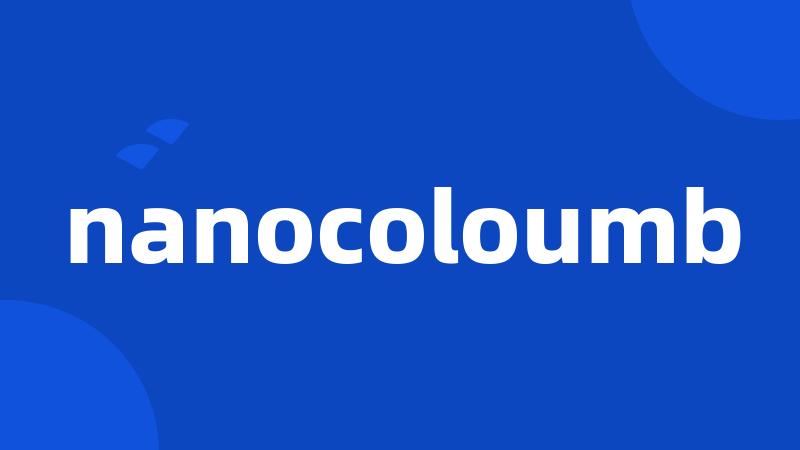 nanocoloumb