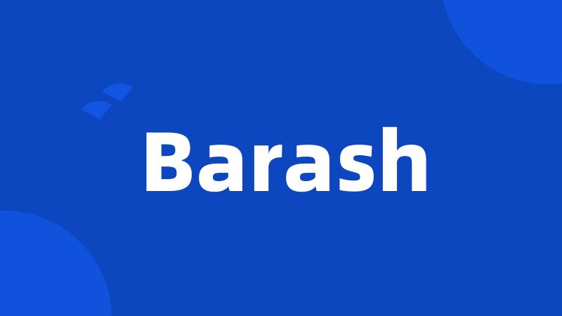 Barash