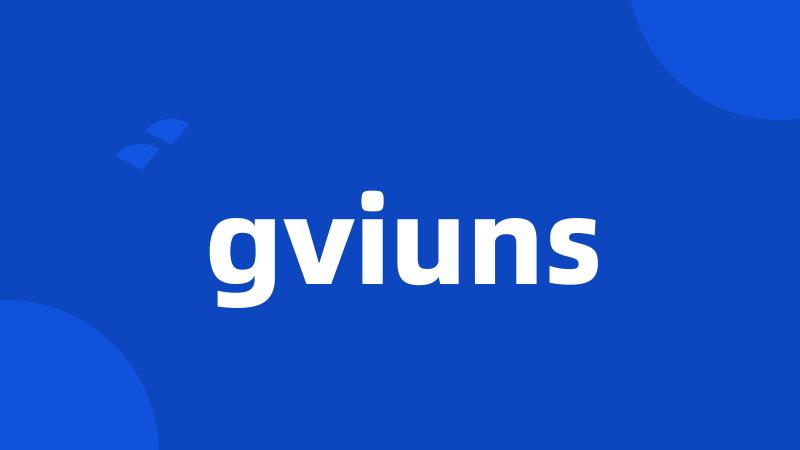gviuns