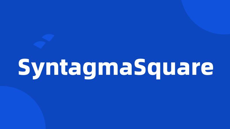 SyntagmaSquare