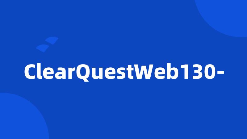 ClearQuestWeb130-