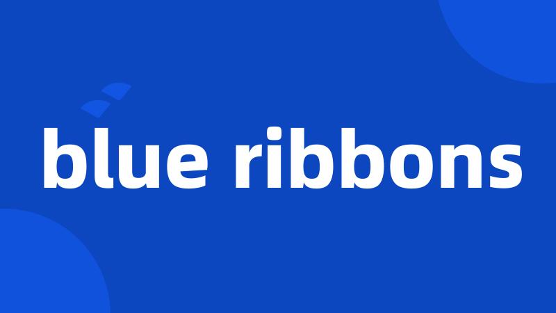 blue ribbons