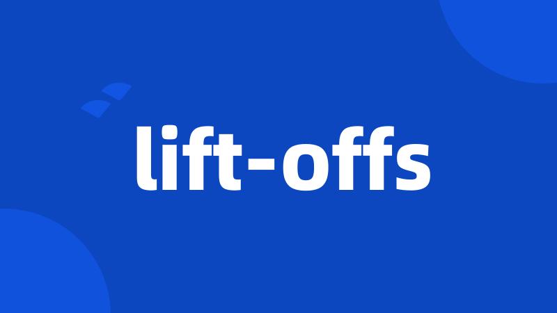 lift-offs