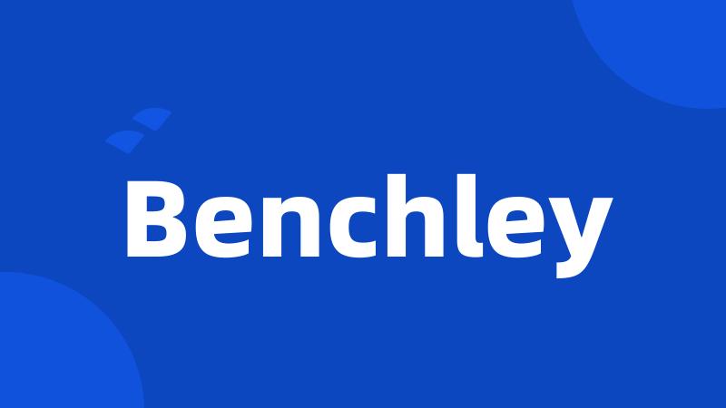 Benchley