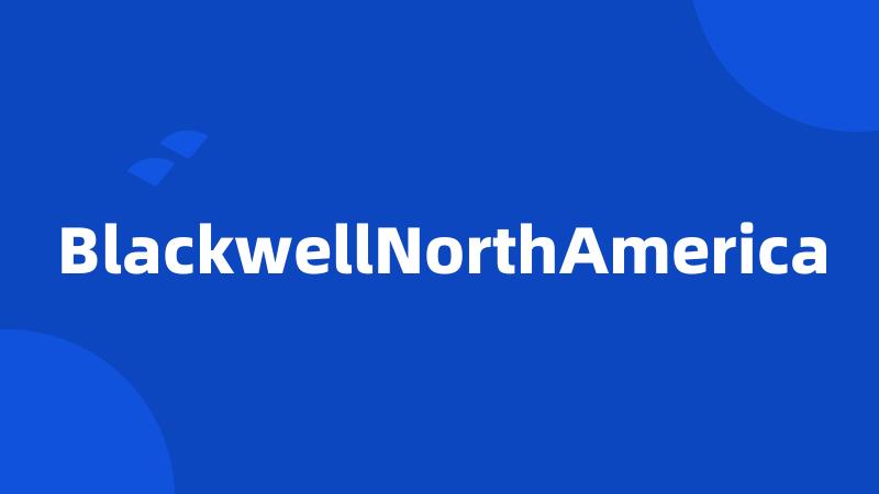 BlackwellNorthAmerica