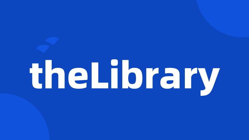 theLibrary