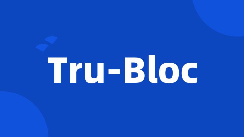 Tru-Bloc