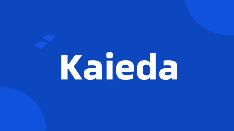 Kaieda