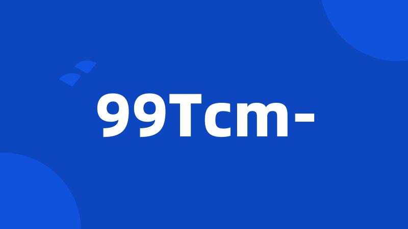 99Tcm-