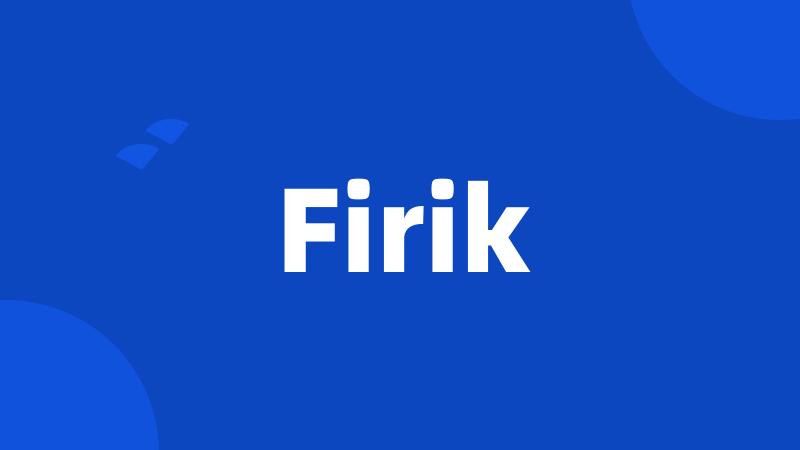 Firik