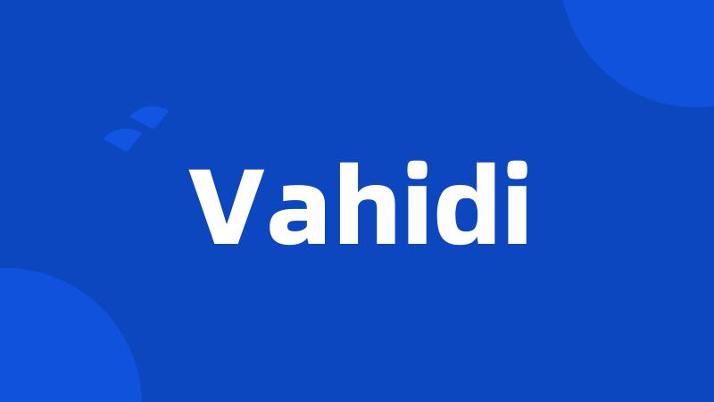 Vahidi