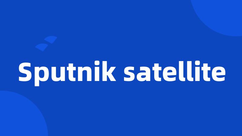 Sputnik satellite