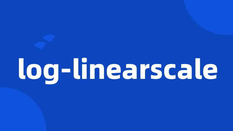 log-linearscale