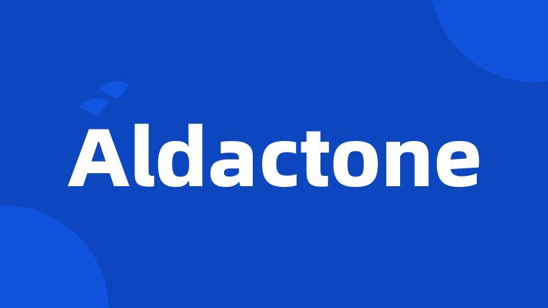 Aldactone