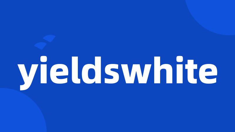 yieldswhite