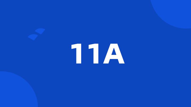 11A