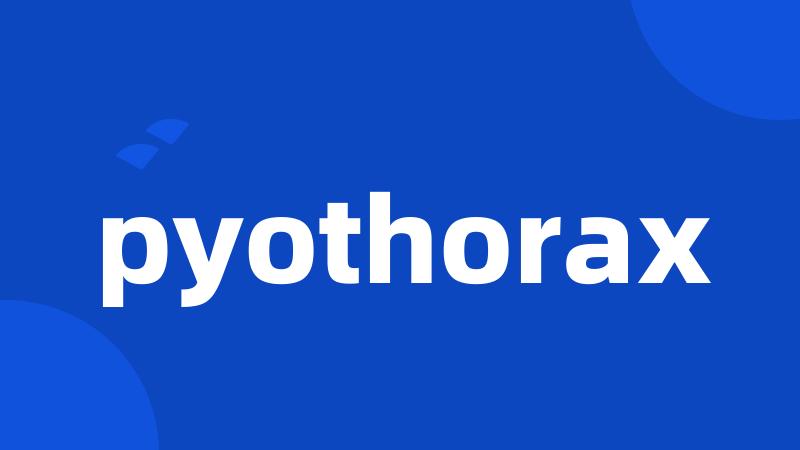 pyothorax