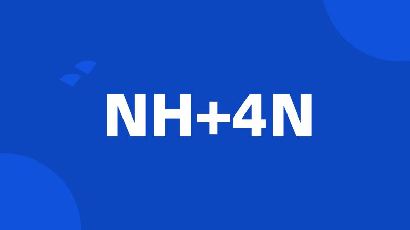 NH+4N