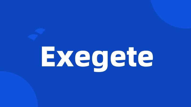 Exegete