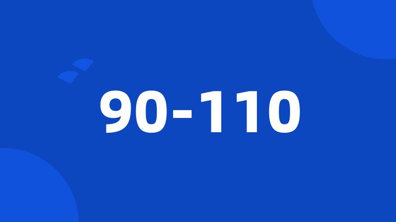 90-110