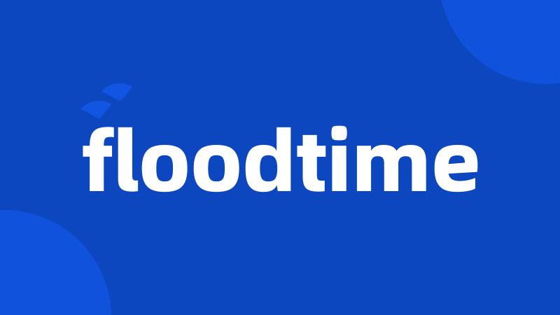 floodtime